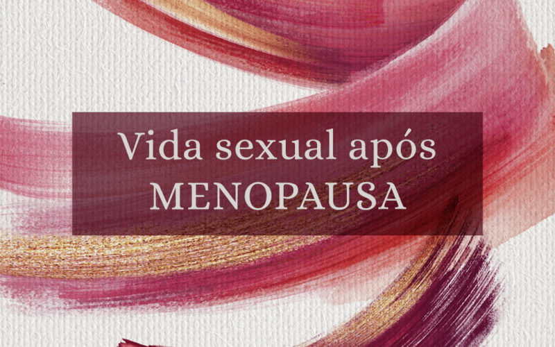 Vida sexual após menopausa