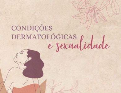 Condições Dermatológicas e Sexualidade 