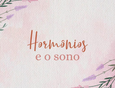 Hormônios e o sono