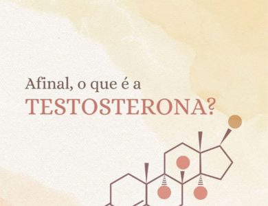 Afinal, o que é a testosterona?