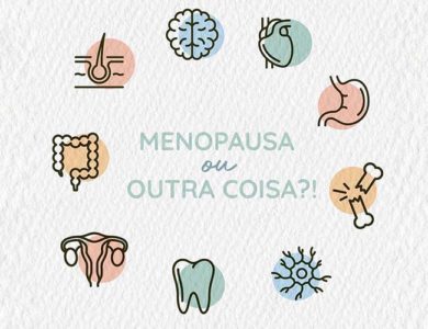 A menopausa pode mimetizar outras condições médicas